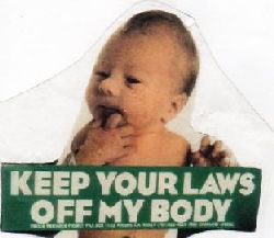 baby - keep your laws off my body