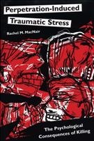 Cover of Perpetration-Induced Traumatic Stress: The Psychological Consequences of Killing by Rachel M. MacNair